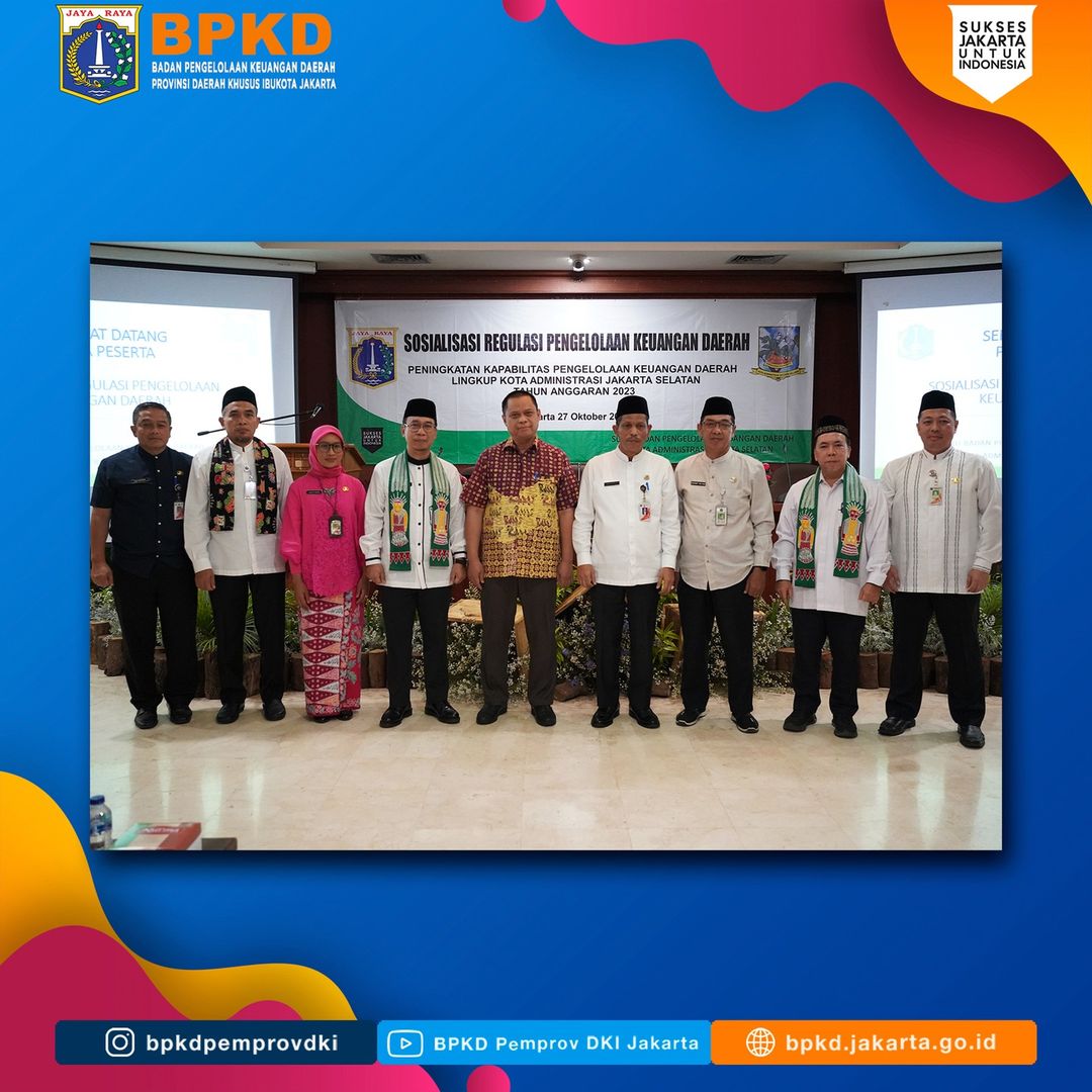  Sosialisasi Regulasi Pengelolaan Keuangan Daerah, BPKD melalui Suku Badan Pengelolaan Keuangan Daerah (SBPKD) Kota Administrasi Jakarta Selatan